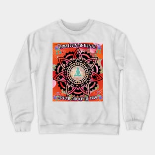 Fearlessly Authentic mutual aid for the soul Crewneck Sweatshirt